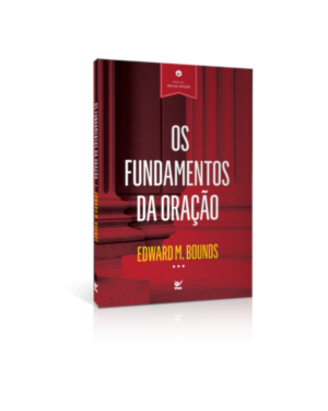 Os fundamentos da oração