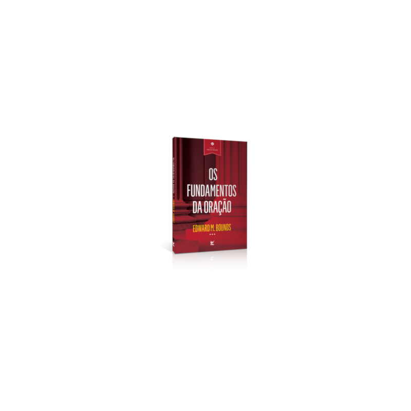 Os fundamentos da oração