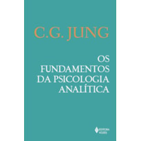 OS FUNDAMENTOS DA PSICOLOGIA ANALÍTICA