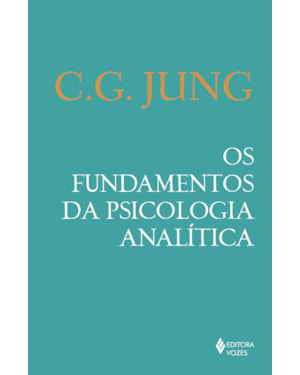 OS FUNDAMENTOS DA PSICOLOGIA ANALÍTICA
