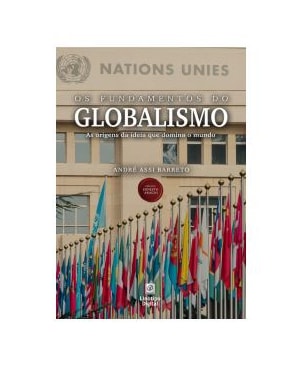 OS FUNDAMENTOS DO GLOBALISMO