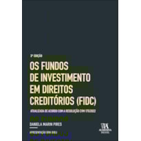 Os Fundos de Investimento em Direitos Creditórios (FIDC)