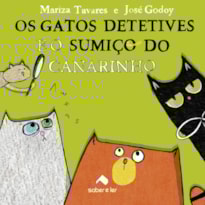 OS GATOS DETETIVES E O SUMIÇO DO CANARINHO