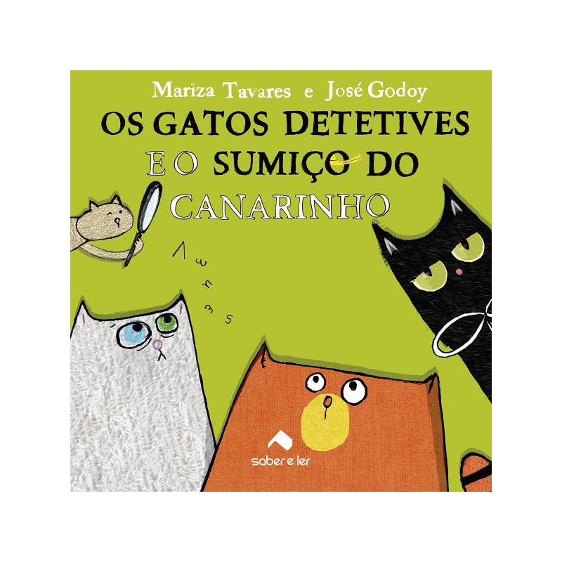 OS GATOS DETETIVES E O SUMIÇO DO CANARINHO