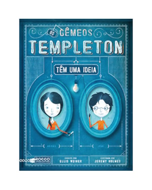 OS GÊMEOS TEMPLETON TÊM UMA IDEIA