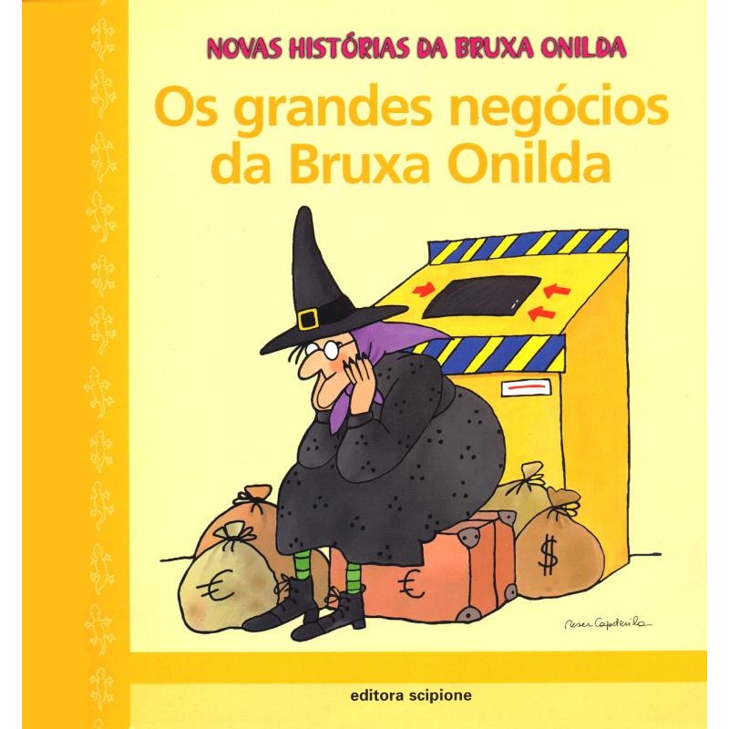 OS GRANDES NEGÓCIOS DA BRUXA ONILDA