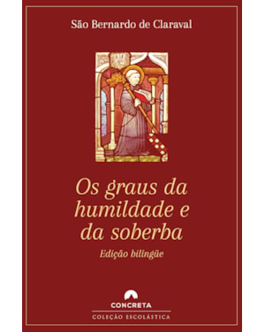 OS GRAUS DA HUMILDADE E DA SOBERBA