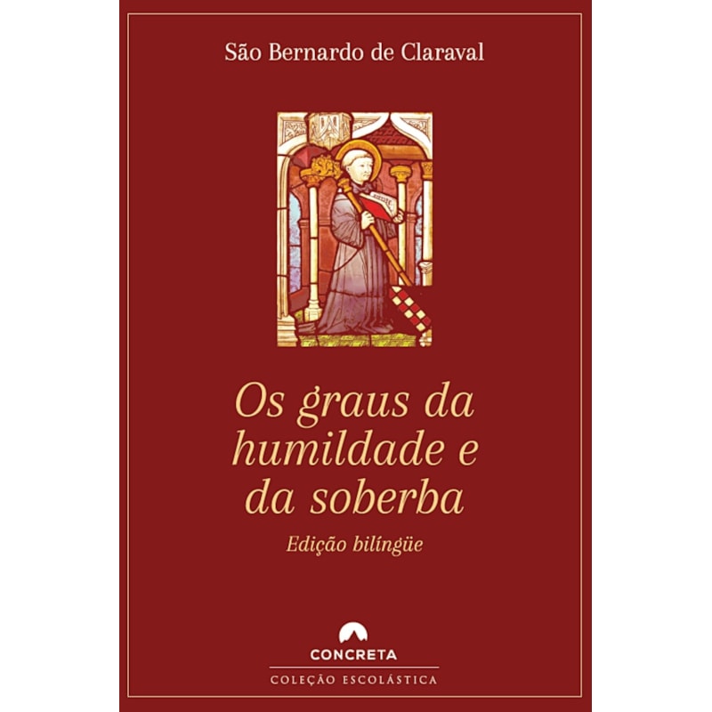 OS GRAUS DA HUMILDADE E DA SOBERBA