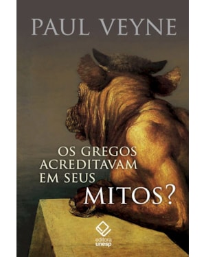 OS GREGOS ACREDITAVAM EM SEUS MITOS?: ENSAIO SOBRE A IMAGINAÇÃO CONSTITUINTE