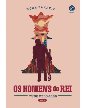 OS HOMENS DO REI (VOL. 3 TUDO PELO JOGO)