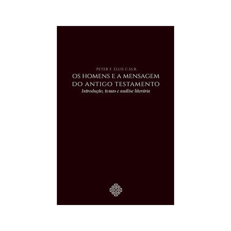 OS HOMENS E A MENSAGEM DO ANTIGO TESTAMENTO