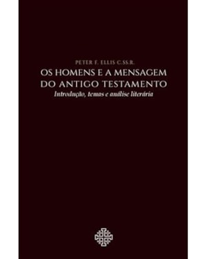 OS HOMENS E A MENSAGEM DO ANTIGO TESTAMENTO