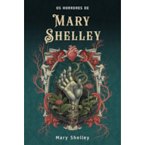 Os horrores de Mary Shelley