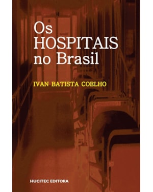 OS HOSPITAIS NO BRASIL