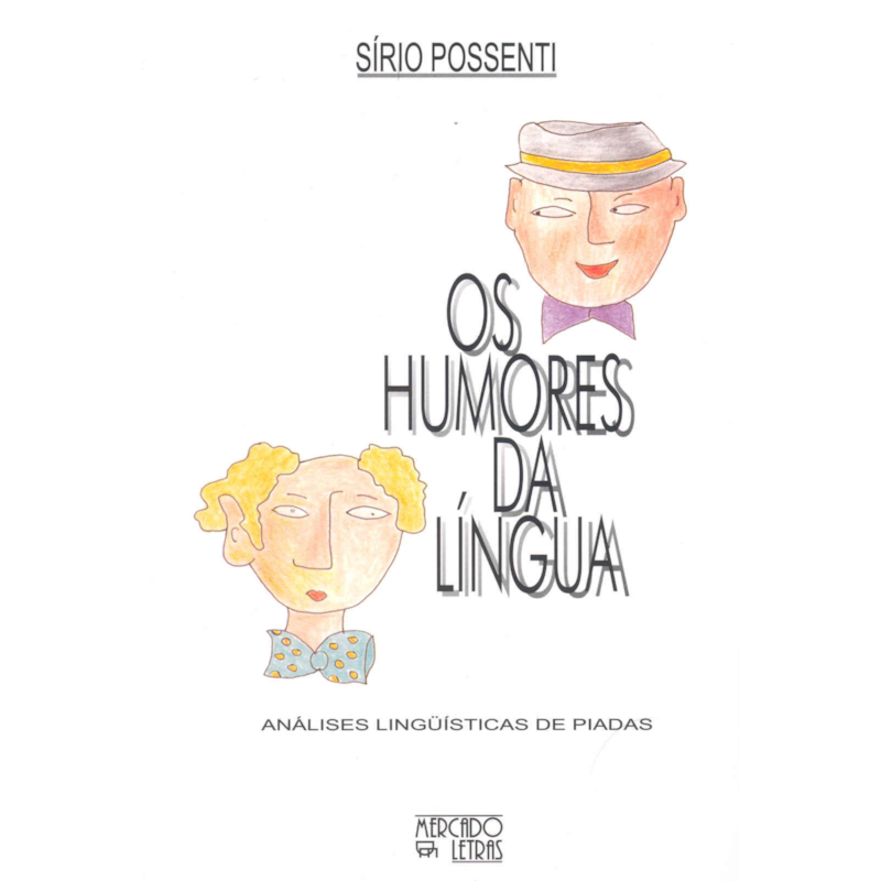 Os humores da língua: análises linguísticas de piadas