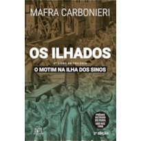 OS ILHADOS: O MOTIM NA ILHA DOS SINOS