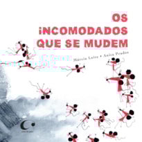 OS INCOMODADOS QUE SE MUDEM