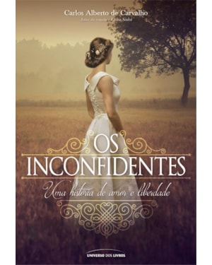 OS INCONFIDENTES: UMA HISTÓRIA DE AMOR E LIBERDADE