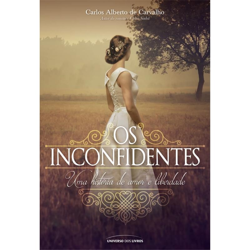 OS INCONFIDENTES: UMA HISTÓRIA DE AMOR E LIBERDADE