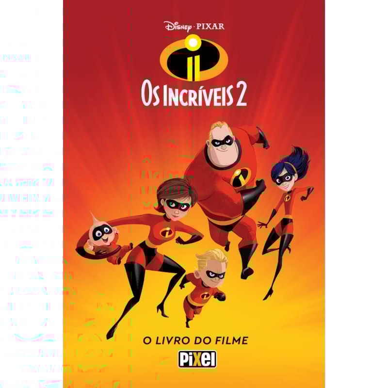 OS INCRÍVEIS 2: O LIVRO DO FILME
