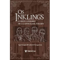 OS INKLINGS: O GRUPO LITERÁRIO DE J.R.R TOLKIEN E C.S. LEWIS