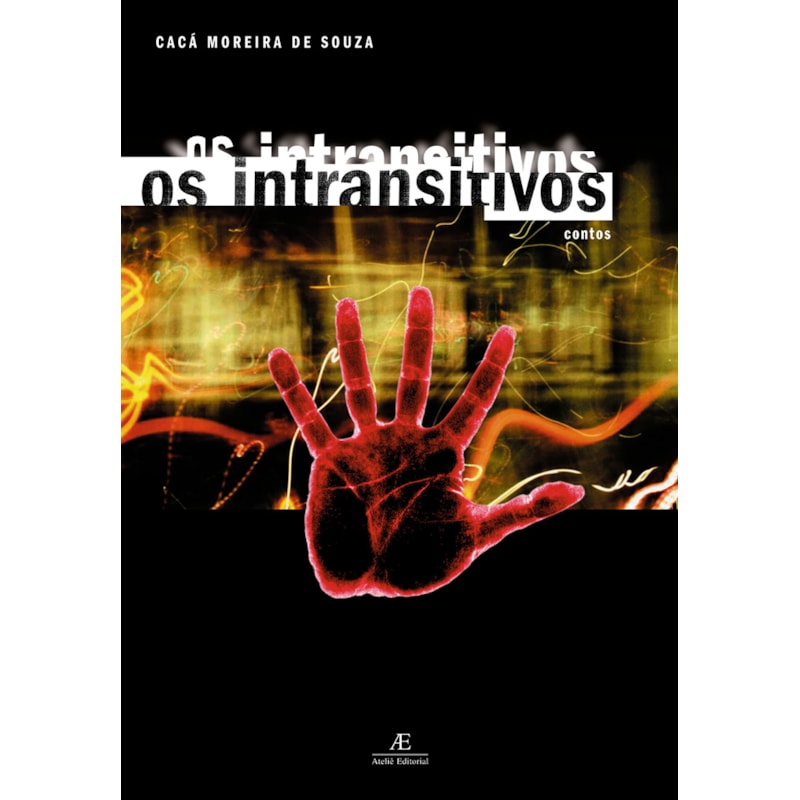 OS INSTRANSITIVOS: CONTOS