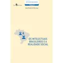 Os intelectuais brasileiros e a realidade social