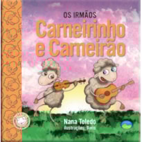 OS IRMÃOS CARNEIRINHO E CARNEIRÃO: CANTIGAS