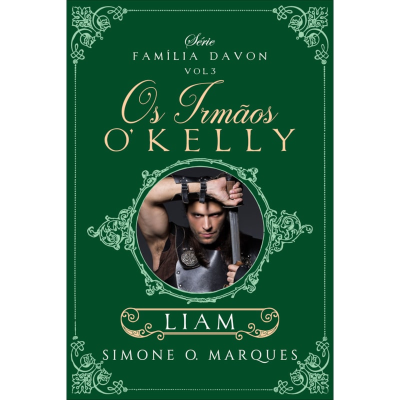 OS IRMÃOS O'KELLY - LIAM - VOL. 3