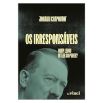 OS IRRESPONSÁVEIS