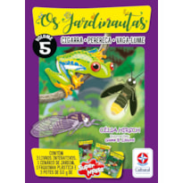 OS JARDINAUTAS - VOLUME 5 - CIGARRA-PERERECA-VAGA-LUME