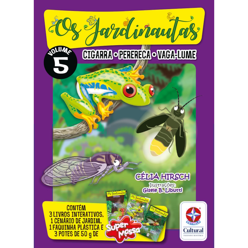 OS JARDINAUTAS - VOLUME 5 - CIGARRA-PERERECA-VAGA-LUME