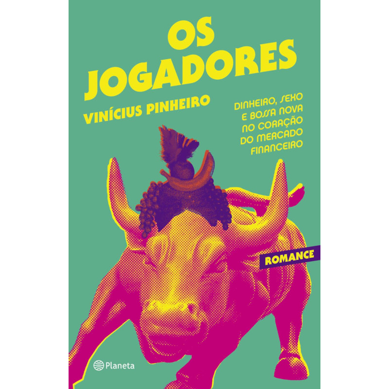 OS JOGADORES: DINHEIRO, SEXO E BOSSA NOVA NO CORAÇÃO DO MERCADO FINANCEIRO