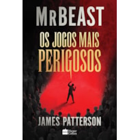 OS JOGOS MAIS PERIGOSOS - O LIVRO DE MRBEAST E JAMES PATTERSON