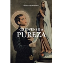 OS JOVENS E A PUREZA