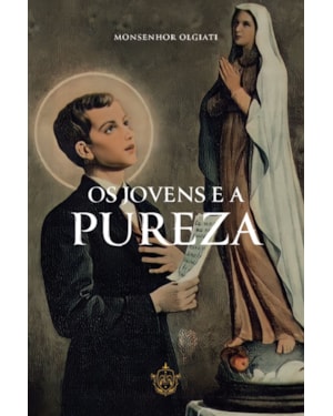 OS JOVENS E A PUREZA