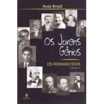 Os jovens gênios: Os romancistas