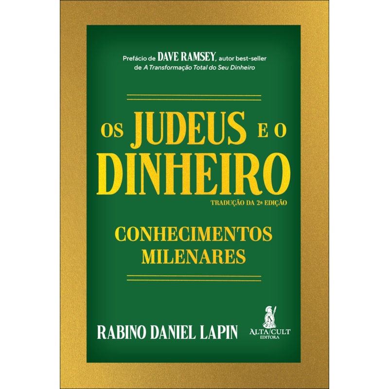 Os Judeus e o dinheiro: conhecimentos milenares