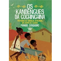 OS KANDENGUES DA COCHINCHINA