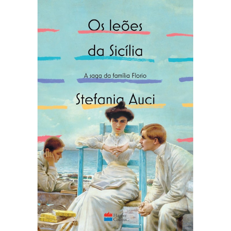 OS LEÕES DA SICÍLIA (A SAGA DA FAMÍLIA FLORIO VOL. 1)