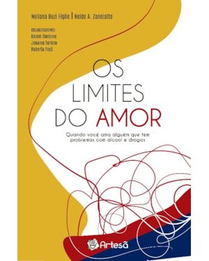 Os limites do amor: quando você ama alguém que tem problemas com álcool e drogas