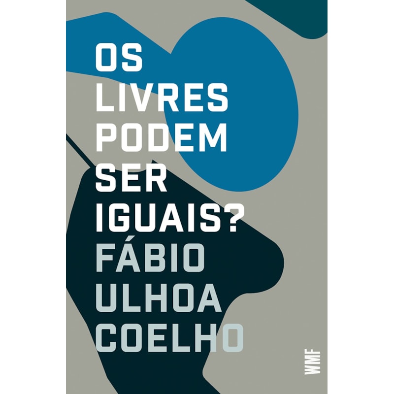 OS LIVRES PODEM SER IGUAIS?: LIBERALISMO E DIREITO