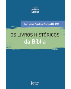 OS LIVROS HISTÓRICOS DA BÍBLIA