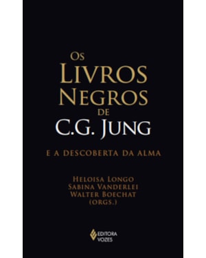 OS LIVROS NEGROS DE C. G. JUNG E A DESCOBERTA DA ALMA
