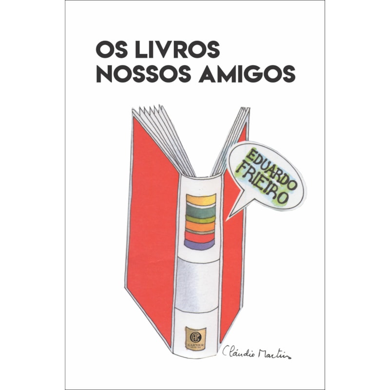 OS LIVROS NOSSOS AMIGOS