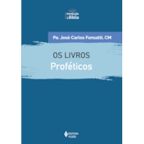 OS LIVROS PROFÉTICOS