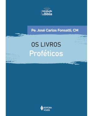 OS LIVROS PROFÉTICOS