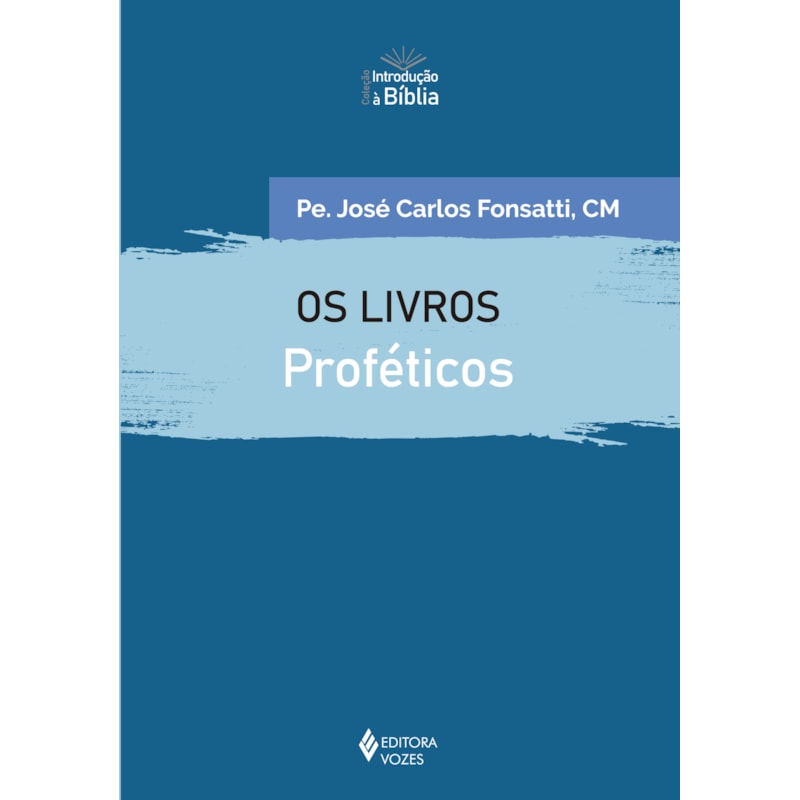 OS LIVROS PROFÉTICOS