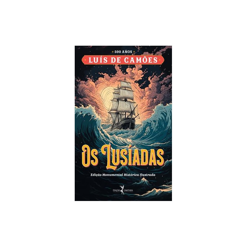 OS LUSÍADAS - 500 ANOS DE CAMÕES