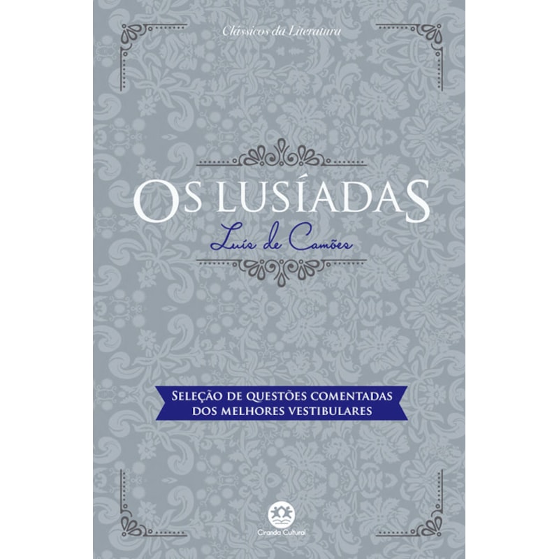 OS LUSÍADAS - COM QUESTÕES COMENTADAS DE VESTIBULAR